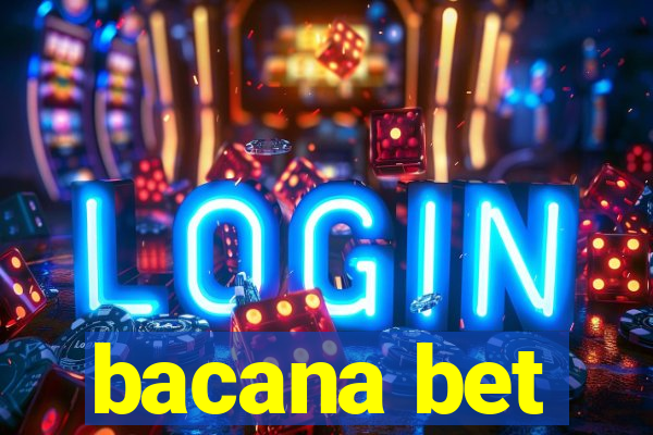 bacana bet